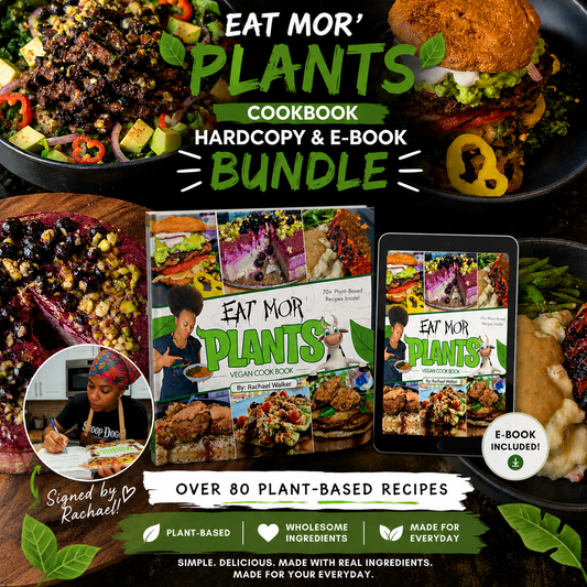 Eat Mor' Plants Hardcopy + E-book Bundle (Signed)